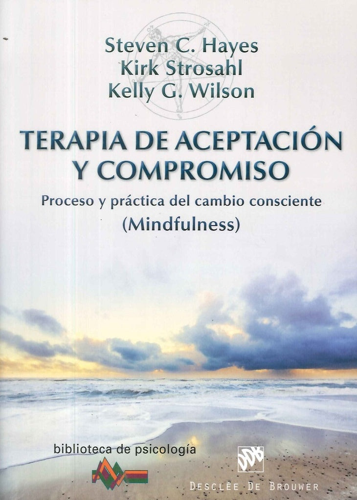 Terapia de Aceptacion y Compromiso | StevenC. Hayes