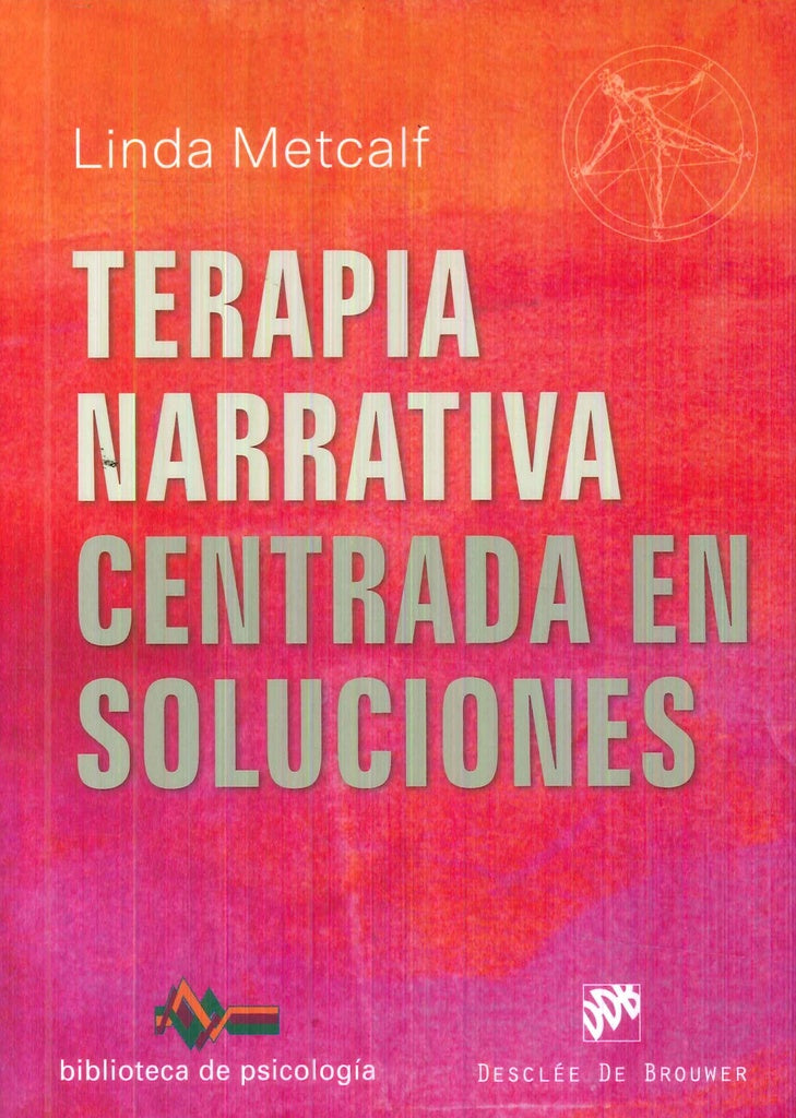 Terapia narrativa centrada en soluciones | Linda Metcalf