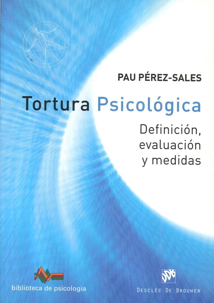 Tortura psicologica. Definicion, evaluacion y medidas | PauPerez Sales