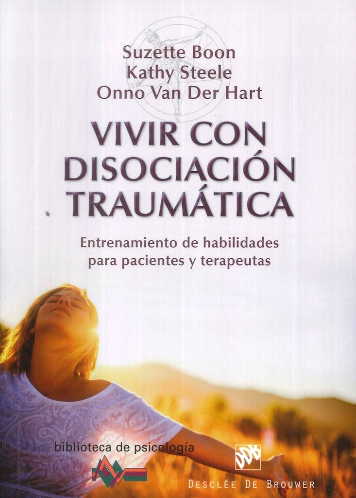 Vivir con disociacion traumatica | OnnoVander Hart