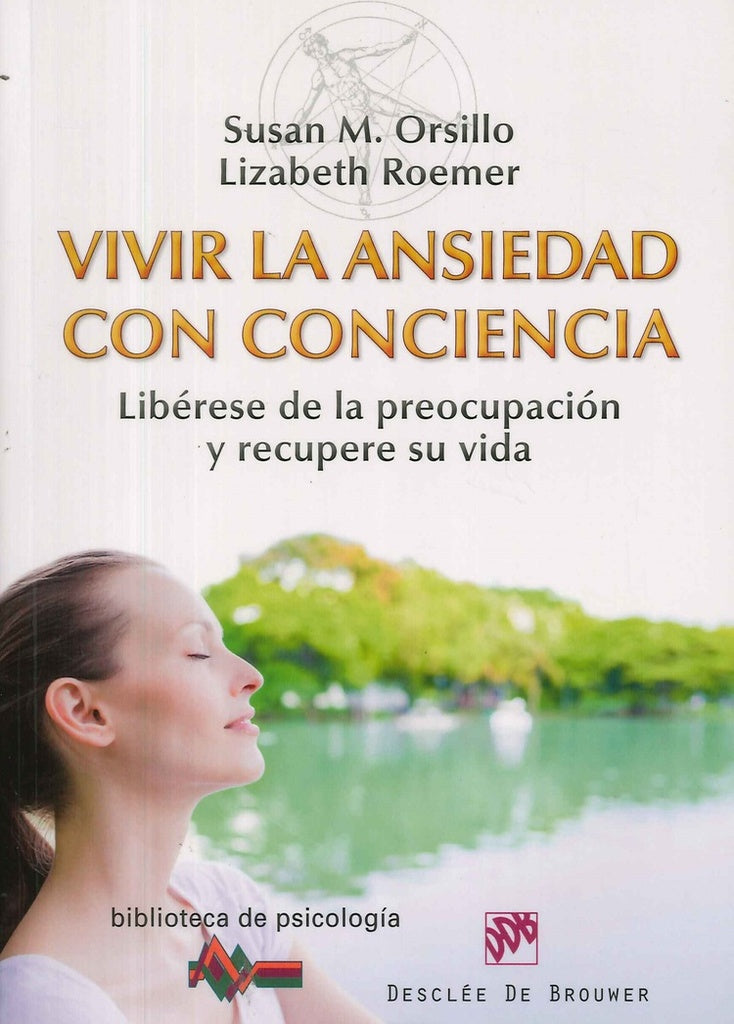 Vivir la ansiedad con conciencia | SusanM. Orsillo