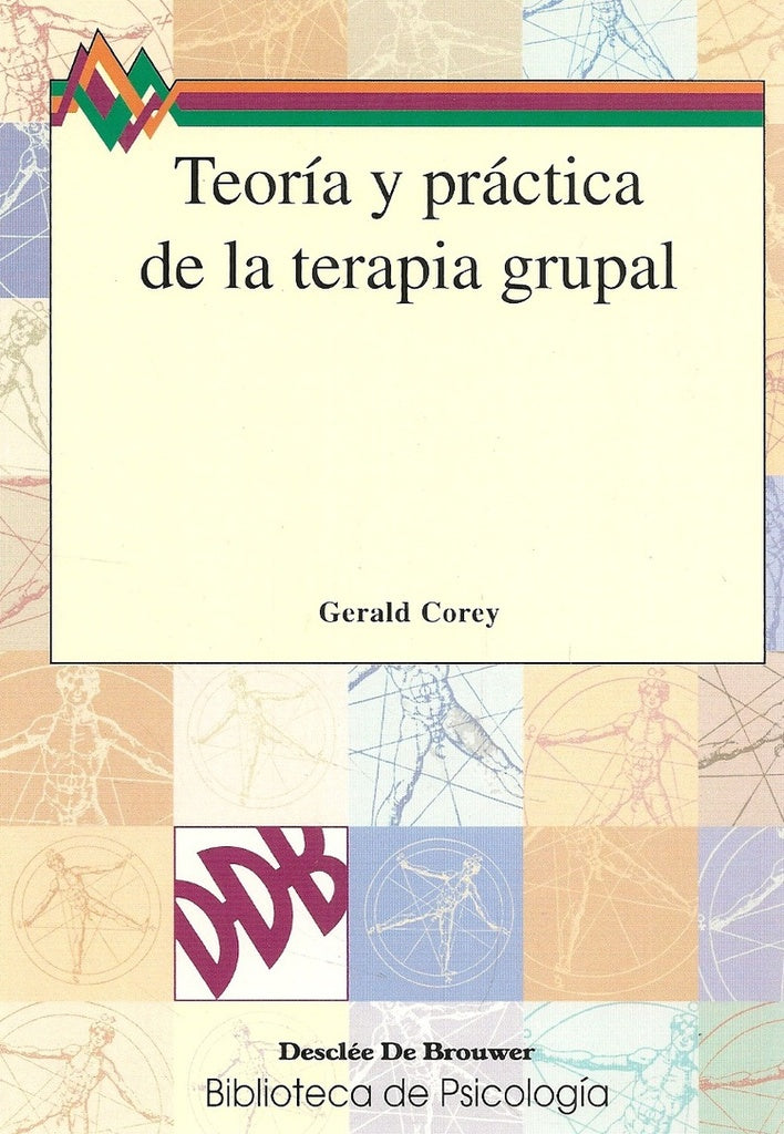Teoria y practica de la terapia grupal | Gerald Corey