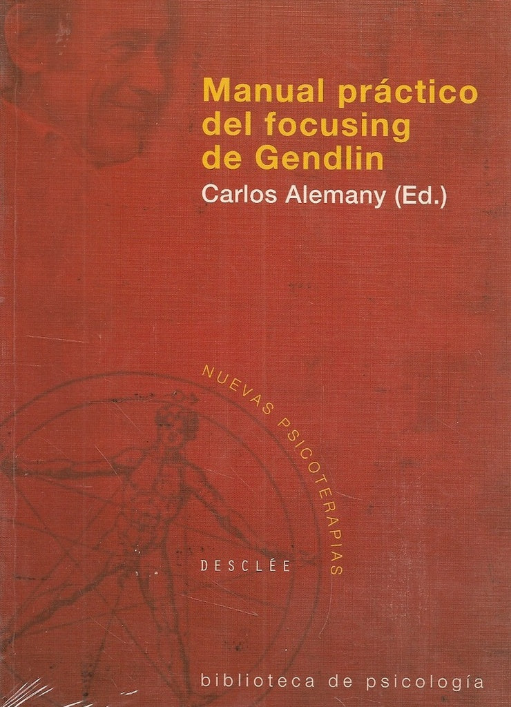 Manual practico del focusing de Gendlin | Carlos Alemany