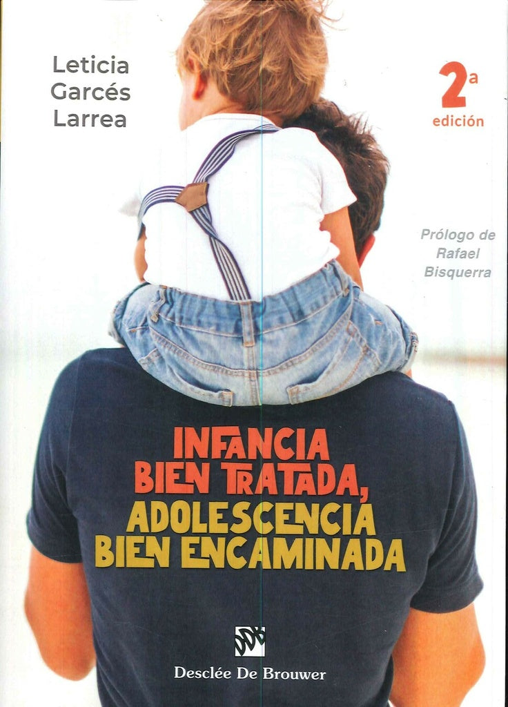 Infancia bien tratada, adolescencia bien encaminada | LeticiaGarces Larrea