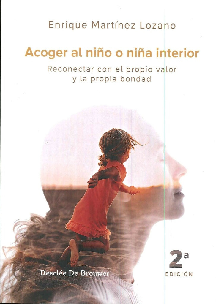 Acoger al ni?o o ni?a interior | EnriqueMartinez Lozano