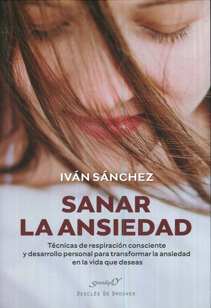 Sanar la ansiedad | Ivan Sanchez