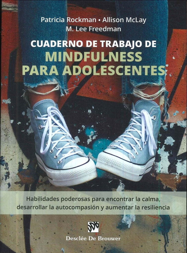 Cuaderno de trabajo de mindfulness para adolescentes | Allison McLay