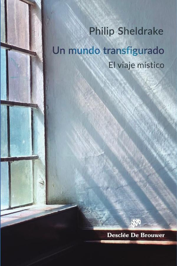 Un mundo transfigurado | Philip Sheldrake