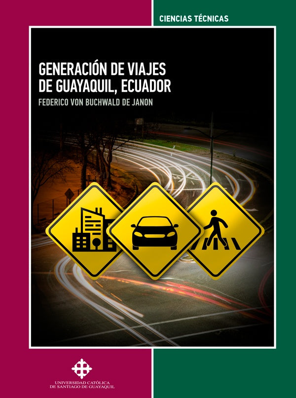 Generacion de viajes de Guayaquil, Ecuador | FedericoG.VonBuchwaldde Janon
