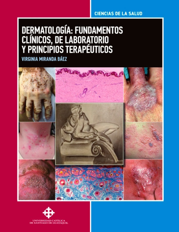 Dermatologia: fundamentos clinicos, de laboratorio y principios terapeuticos | VirginiaMiranda Baez
