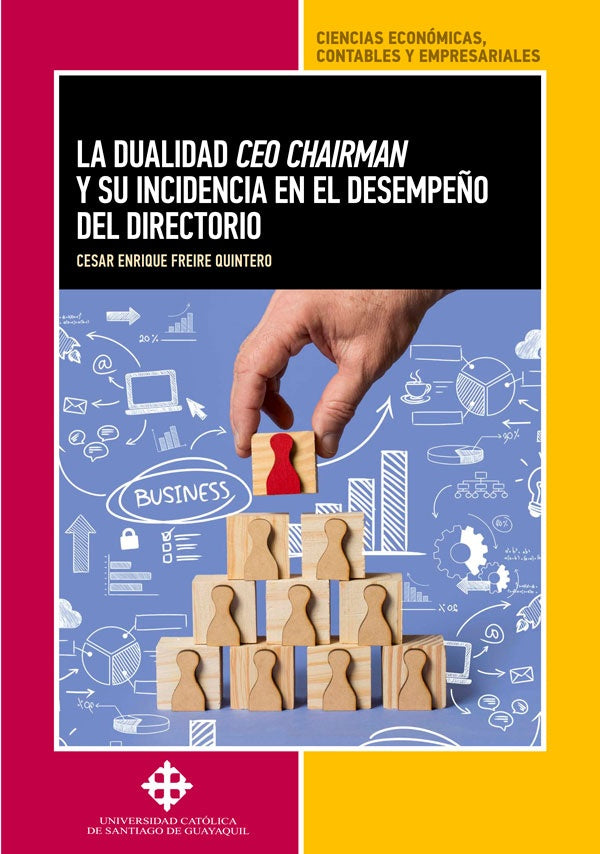 La dualidad ceo chairman y su incidencia en el desempe?o del directorio | CesarEnriqueFreire Quintero