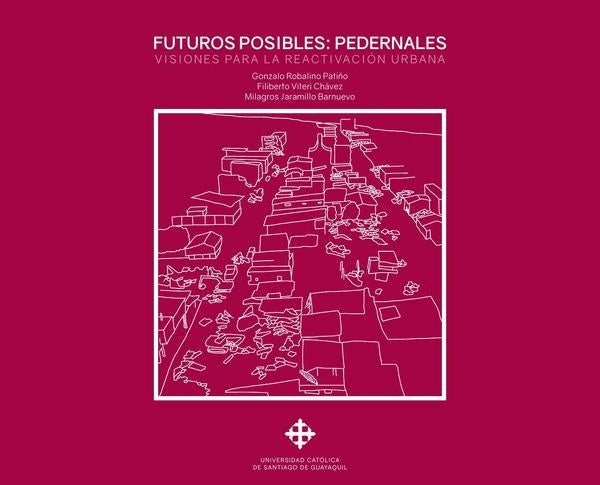 Futuros posibles: Pedernales | FilibertoViteri Chavez