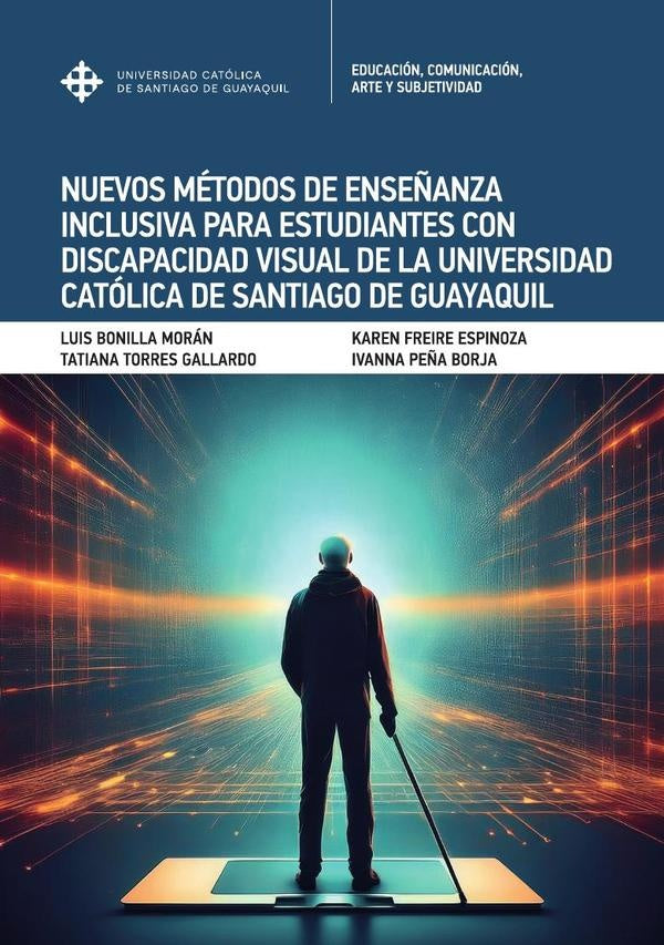 Nuevos metodos de ense?anza inclusiva para estudiantes con discapacidad visual de la Universidad Cat | KarenFreire Espinoza