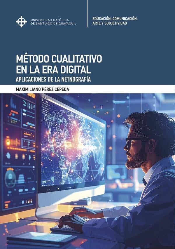 Metodo Cualitativo en la Era Digital | MaximilianoPerez Cepeda
