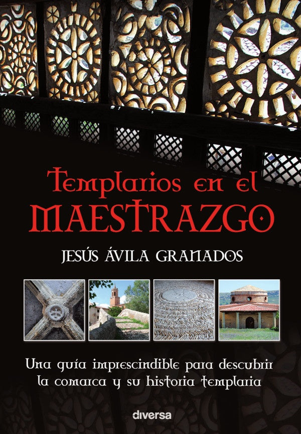 Templarios en el Maestrazgo | Jesusavila Granados