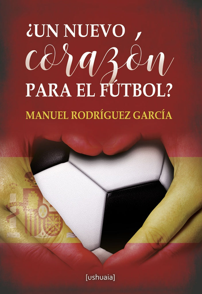 Un nuevo corazon para el futbol | ManuelRodriguez Garcia