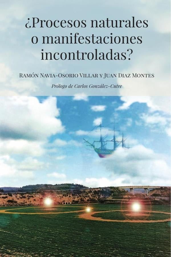 ?Procesos naturales o manifestaciones incontroladas? | Carlos Gonzalez-Cutre