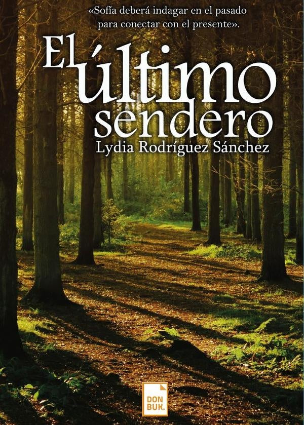 El ultimo sendero | LydiaRodriguez Sanchez