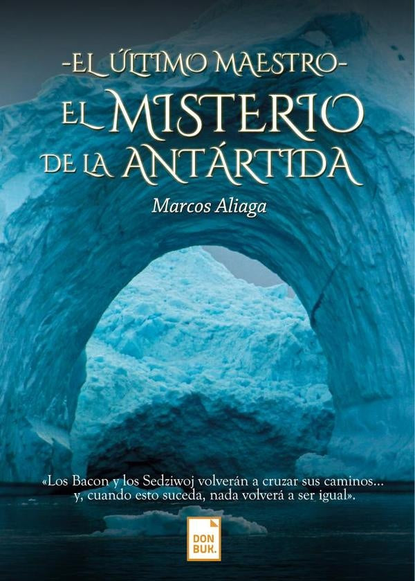 El misterio de la antartida | Marcos Aliaga
