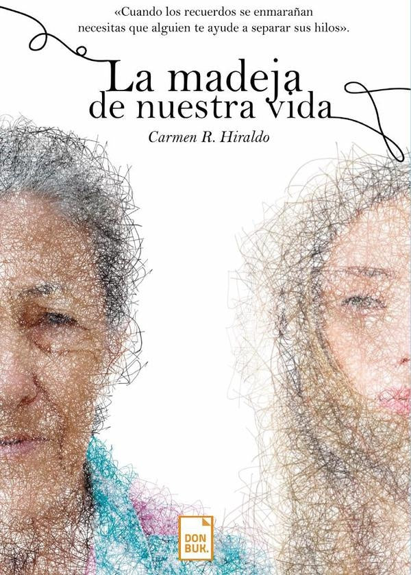 La madeja de nuestra vida | CarmenR. Hiraldo