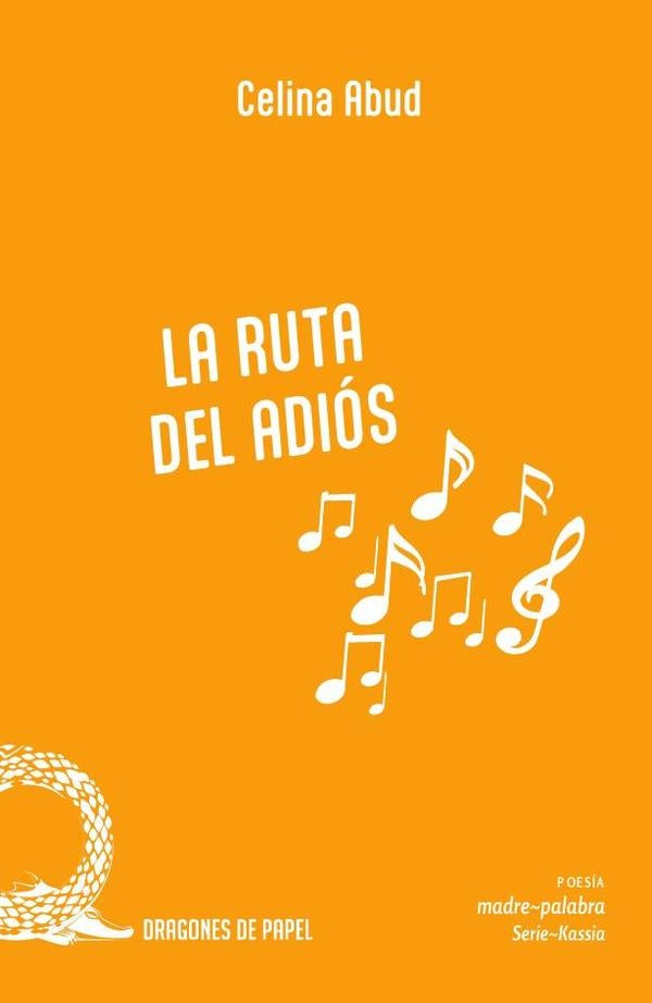 La ruta del adios | Celina Abud