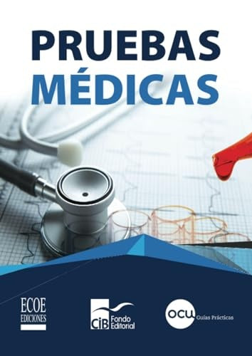 Pruebas medicas | Organizaciondeconsumidoresy usuarios