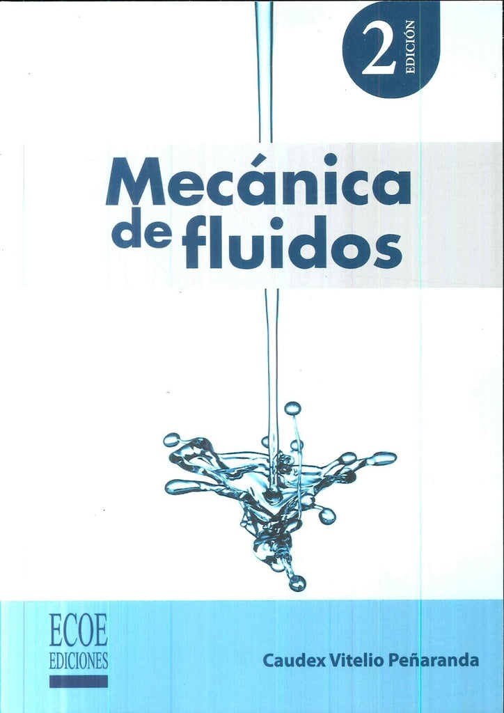 Mecanica de fluidos - 2da edicion | CaudexVitelioPe?aranda Osorio