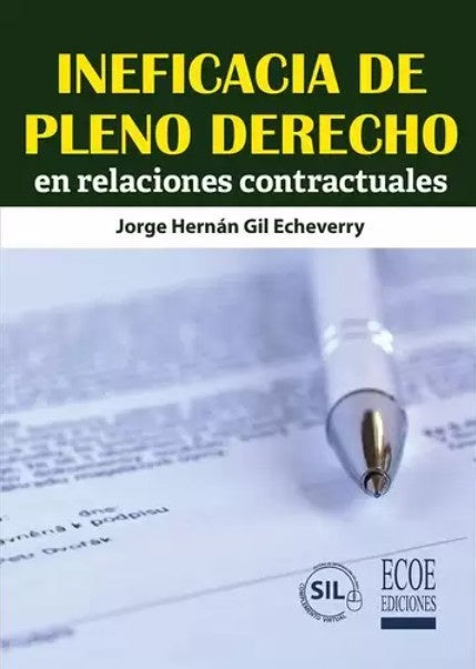 Ineficacia de pleno derecho en relaciones contractuales | JorgeHernanGil Echeverry