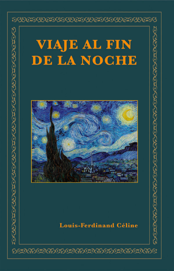Viaje al fin de la noche | LOUIS-FERDINAND CELINE