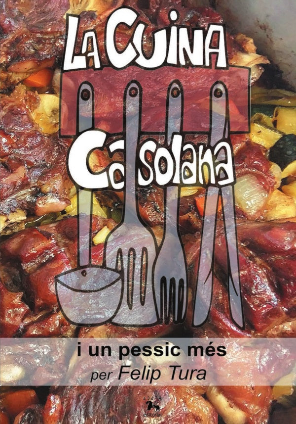 La cuina casolana, Y un pessic mes | FelipTURAI TORRA