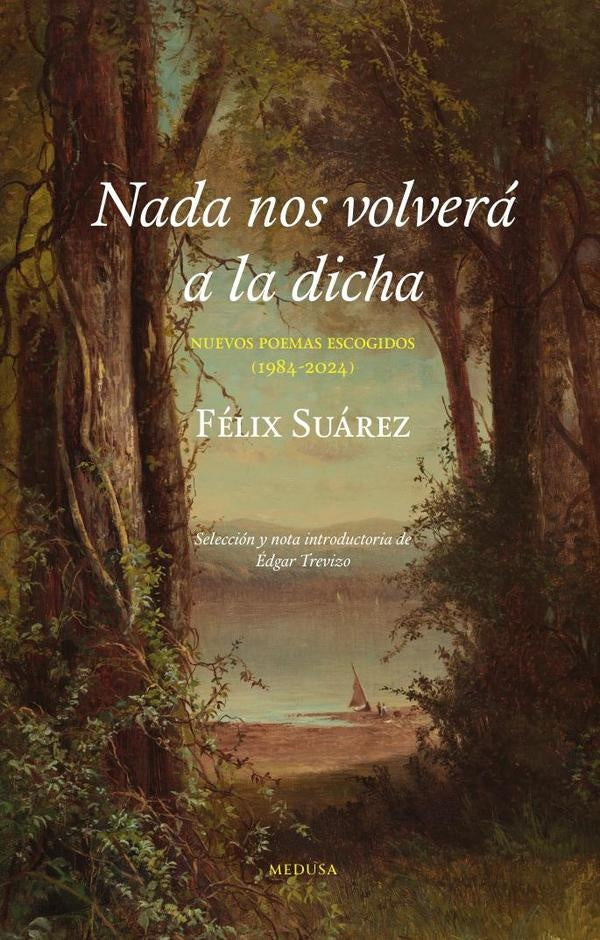 Nada nos volvera a la dicha | Felix Suarez