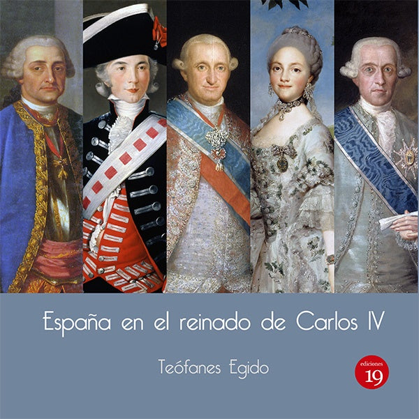 Espa?a en el reinado de Carlos IV | Teofanes EGIDO