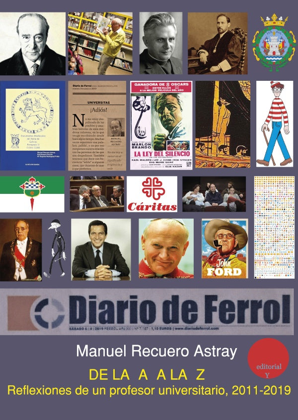 DE LA A A LA Z Reflexiones de un profesor universitario (2011-2019) | MANUELRECUERO ASTRAY