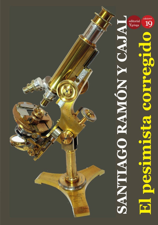 El pesimista corregido | SANTIAGORAMONY CAJAL