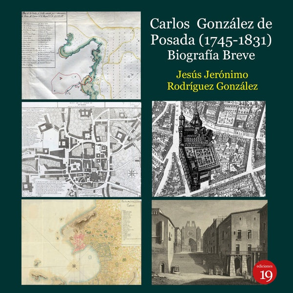 Carlos Gonzalez de Posada (1745-1831). Biografia breve | JesusJeronimoRODRiGUEZ GONZaLEZ