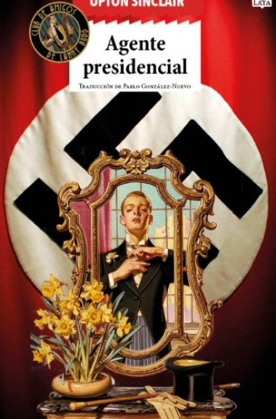 Agente presidencial | UPTON SINCLAIR