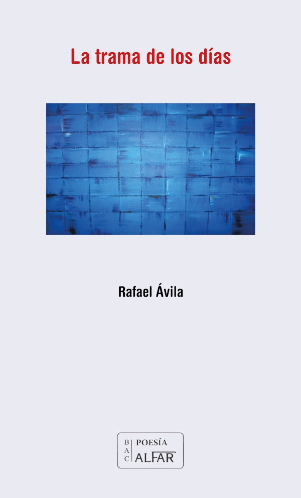 La trama de los dias | Rafaelavila Ca?izares