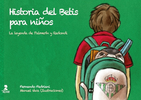 Historia del Betis para ni?os | Fernando Fedriani