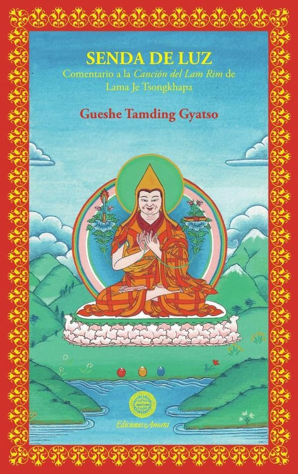 Senda de luz | GUESHETAMDINGGYATSOTAMDING GYATSO