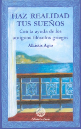 Haz realidad tus sue?os | AGIO ALKISTIS
