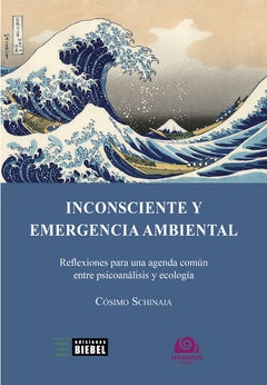Inconsciente y emergencia ambiental | Cosimo Schinaia