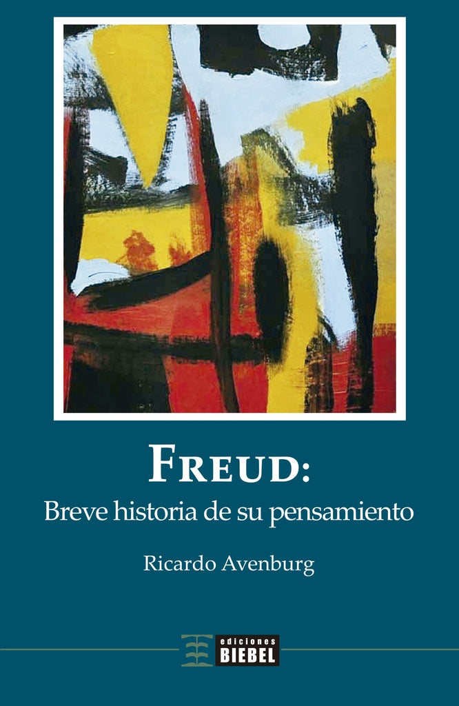 Freud: breve historia de su pensamiento | Ricardo Avenburg