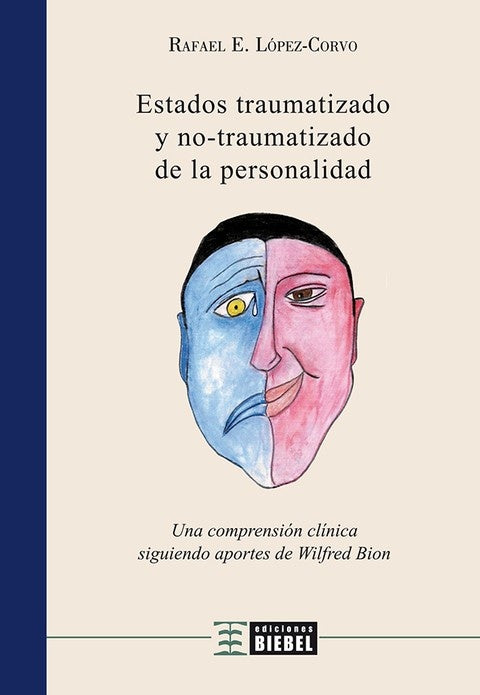 Estados traumatizado y no traumatizado de la personalidad | RafaelLopez Corvo