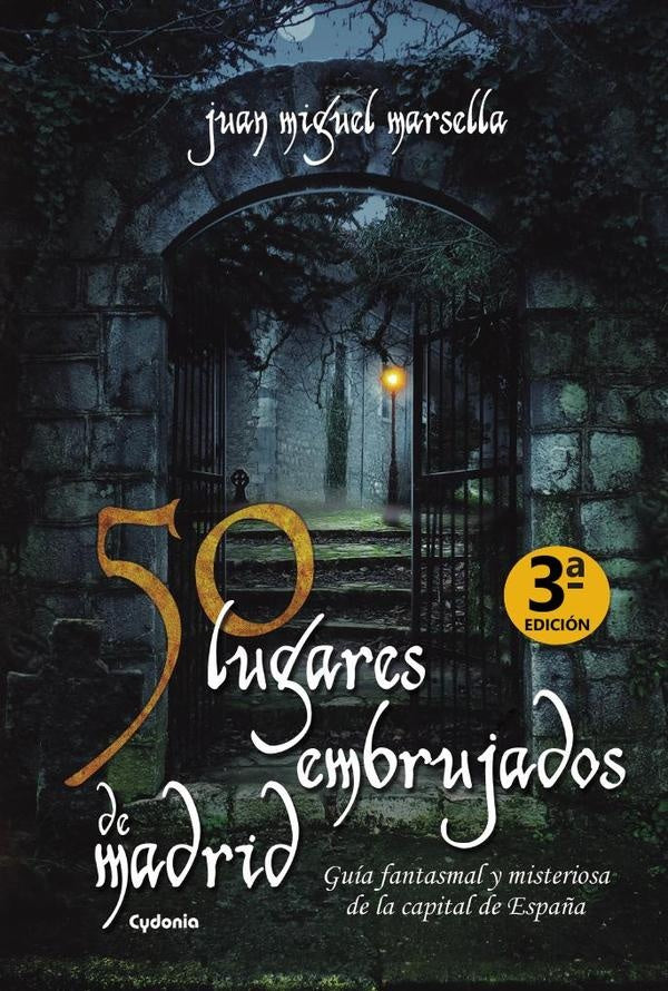 50 lugares embrujados de Madrid | JuanMiguel Marsella