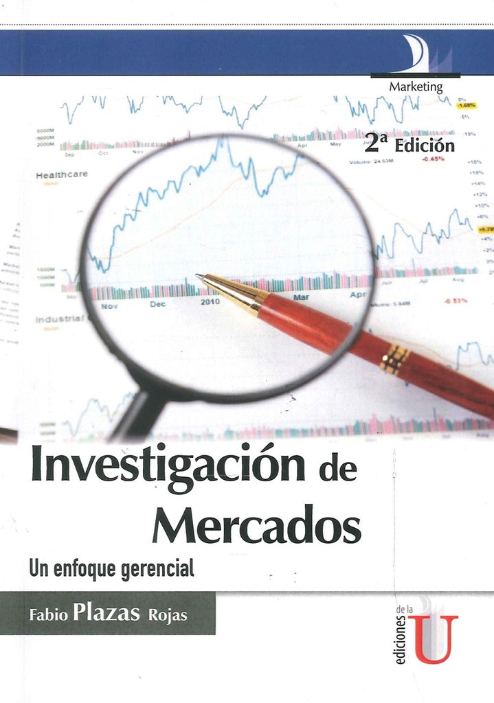 Investigacion de mercados, un enfoque gerencial. 2 ed. | FabioPlazas Rojas