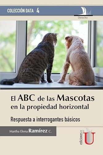 ABC de las mascotas en la propiedad horizontal | MarthaElena Ramirez