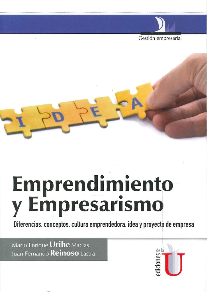 Emprendimiento y empresarismo, diferencias, conceptos, cultura | MarioEnrique Uribe