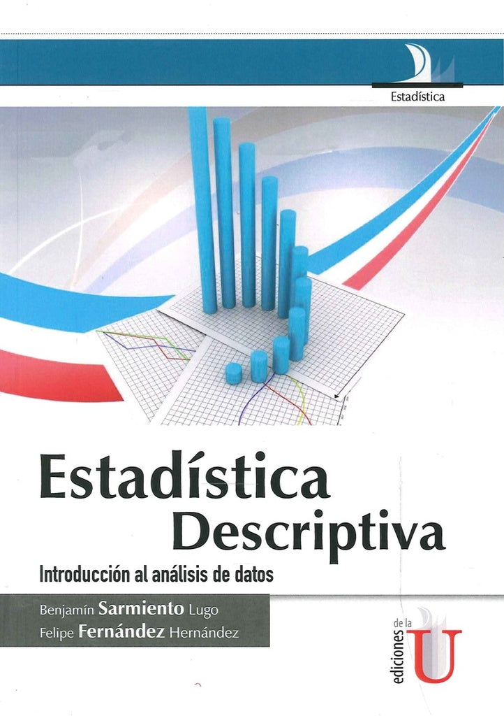 Estadistica descriptiva, introduccion al analisis de datos | BenjaminSarmiento Lugo