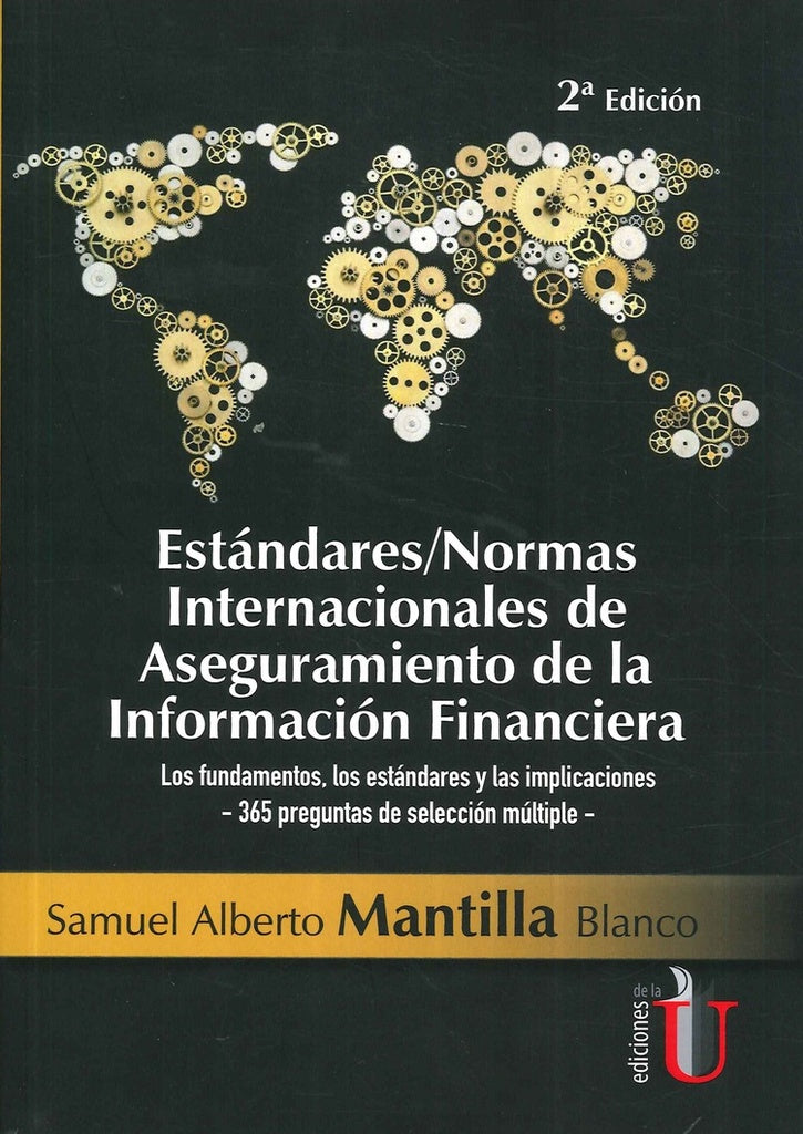 Estandares/Normas Internacionales de Aseguramiento de la Informacion Financiera. 2 Ed. | SamuelAlberto Mantilla