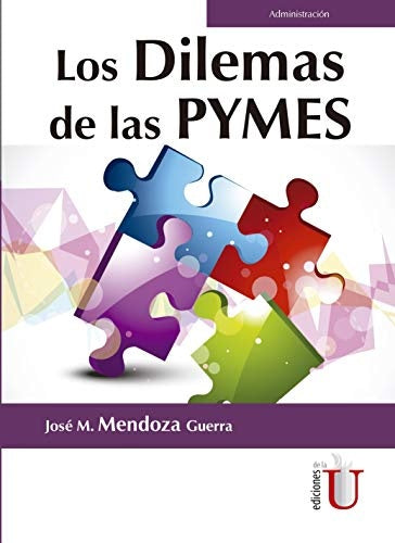 Los Dilemas de las pymes | JoseM.Mendoza Guerra